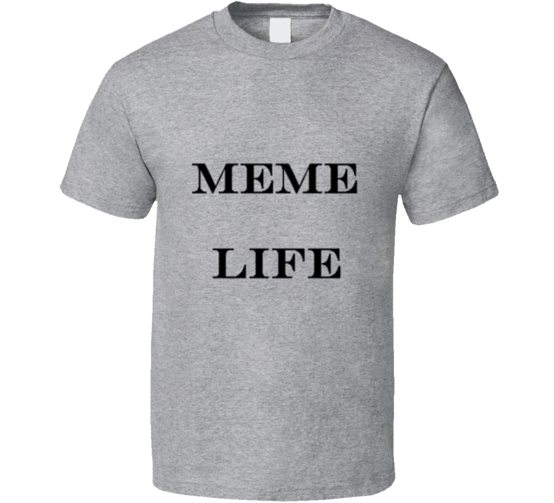 Funny Meme  T Shirt