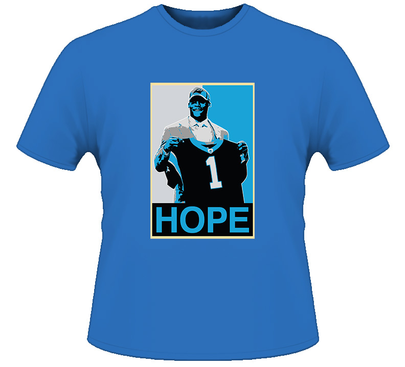 Carolina Cam Newton Hope T Shirt Carolina Cam Newton Hope T Shirt