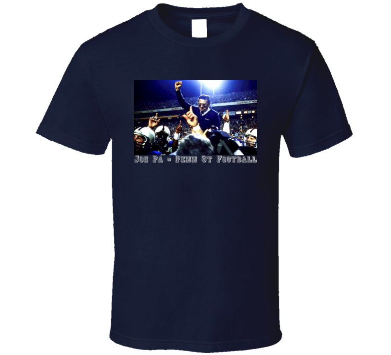 Penn St Joe Pa T Shirt