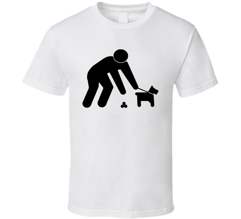 Pick Up After Dog T Shirt Pick Up After Dog T Shirt