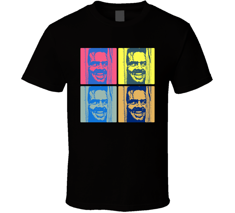 The Shining Movie Heres Johnny Warhol T Shirt The Shining Movie Heres Johnny Warhol T Shirt