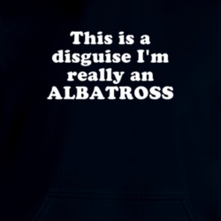 This Is A Disguise I'm Really An Albatross Funny Animal Hooded Pullover 18413090