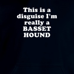 This Is A Disguise I'm Really A Basset Hound Funny Animal Hooded Pullover 18413101