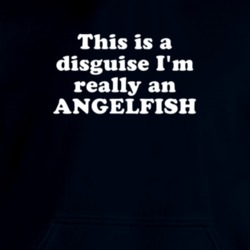 This Is A Disguise I'm Really An Angelfish Funny Animal Hooded Pullover 18413122
