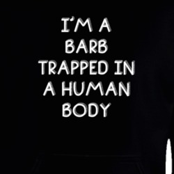 I'm A Barb Trapped In A Human Body Funny Zoo Animal Hooded Pullover 18431038