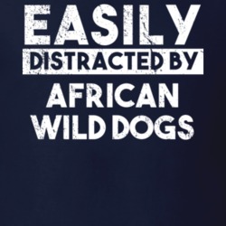 Easily Distracted By African Wild Dogs Animal Lover Funny T Shirt 26758995