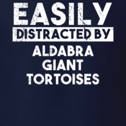Easily Distracted By Aldabra Giant Tortoises Animal Lover Funny T Shirt 26759082
