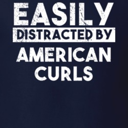 Easily Distracted By American Curls Animal Lover Funny T Shirt 26759148