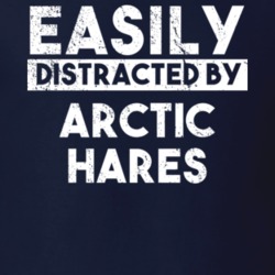 Easily Distracted By Arctic Hares Animal Lover Funny T Shirt 26759252