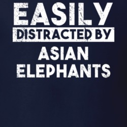 Easily Distracted By Asian Elephants Animal Lover Funny T Shirt 26759288