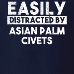 Easily Distracted By Asian Palm Civets Animal Lover Funny T Shirt 26759303