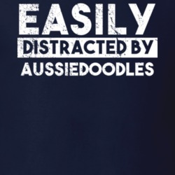 Easily Distracted By Aussiedoodles Animal Lover Funny T Shirt 26759341