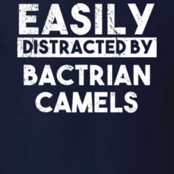 Easily Distracted By Bactrian Camels Animal Lover Funny T Shirt 26759442