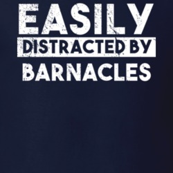 Easily Distracted By Barnacles Animal Lover Funny T Shirt 26759511