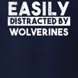 Easily Distracted By Wolverines Animal Lover Funny T Shirt 26767935