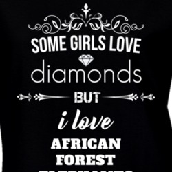 Some Girls Love Diamonds But I Love African Forest Elephants Funny Animal Lover T Shirt 27067023