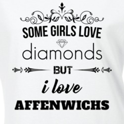 Some Girls Love Diamonds But I Love Affenwichs Funny Animal Lover T Shirt 27067093