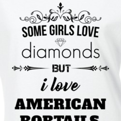 Some Girls Love Diamonds But I Love American Bobtails Funny Animal Lover T Shirt 27067277
