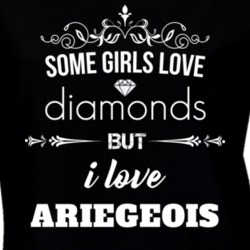 Some Girls Love Diamonds But I Love Ariegeois Funny Animal Lover T Shirt 27067314