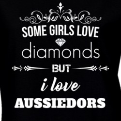 Some Girls Love Diamonds But I Love Aussiedors Funny Animal Lover T Shirt 27067386