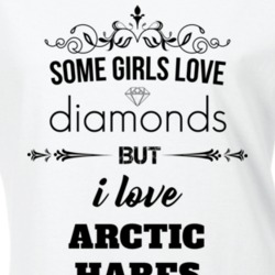 Some Girls Love Diamonds But I Love Arctic Hares Funny Animal Lover T Shirt 27067392