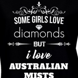 Some Girls Love Diamonds But I Love Australian Mists Funny Animal Lover T Shirt 27067418