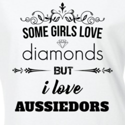 Some Girls Love Diamonds But I Love Aussiedors Funny Animal Lover T Shirt 27067479