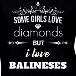 Some Girls Love Diamonds But I Love Balineses Funny Animal Lover T Shirt 27067488