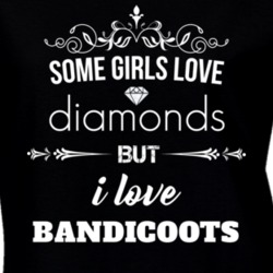 Some Girls Love Diamonds But I Love Bandicoots Funny Animal Lover T Shirt 27067501