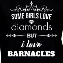 Some Girls Love Diamonds But I Love Barnacles Funny Animal Lover T Shirt 27067537