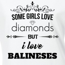 Some Girls Love Diamonds But I Love Balineses Funny Animal Lover T Shirt 27067586