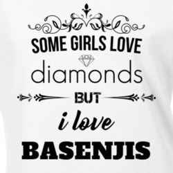 Some Girls Love Diamonds But I Love Basenjis Funny Animal Lover T Shirt 27067656