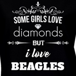 Some Girls Love Diamonds But I Love Beagles Funny Animal Lover T Shirt 27067667