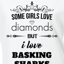 Some Girls Love Diamonds But I Love Basking Sharks Funny Animal Lover T Shirt 27067677