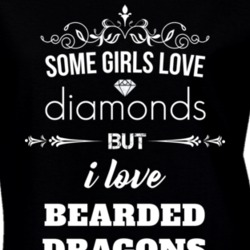 Some Girls Love Diamonds But I Love Bearded Dragons Funny Animal Lover T Shirt 27067701