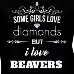Some Girls Love Diamonds But I Love Beavers Funny Animal Lover T Shirt 27067727