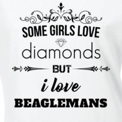 Some Girls Love Diamonds But I Love Beaglemans Funny Animal Lover T Shirt 27067756