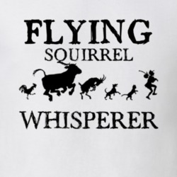 Flying Squirrel Animal Whisperer T Shirt 3519964