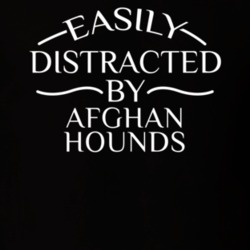 Easily Distracted By Afghan Hounds Funny Animal Lovers T Shirt 36293900