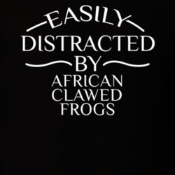 Easily Distracted By African Clawed Frogs Funny Animal Lovers T Shirt 36293903