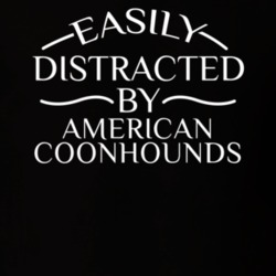 Easily Distracted By American Coonhounds Funny Animal Lovers T Shirt 36293929