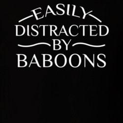 Easily Distracted By Baboons Funny Animal Lovers T Shirt 36293968