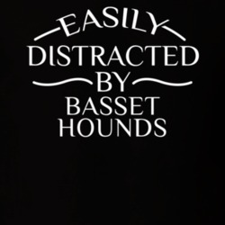 Easily Distracted By Basset Hounds Funny Animal Lovers T Shirt 36293981