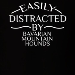 Easily Distracted By Bavarian Mountain Hounds Funny Animal Lovers T Shirt 36293983