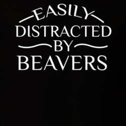 Easily Distracted By Beavers Funny Animal Lovers T Shirt 36293989