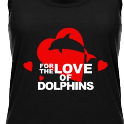 For The Love Of Dolphins Cute Animal Lovers Womens Tanktop 36421980