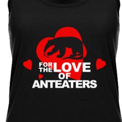 For The Love Of Anteaters Cute Animal Lovers Womens Tanktop 36422015