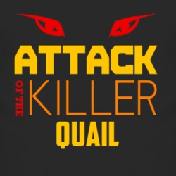 Attack Of The Killer Quail Animal T Shirt 4230201