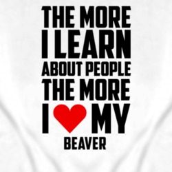 The More I Love My Beaver Funny Animal T Shirt 4241454
