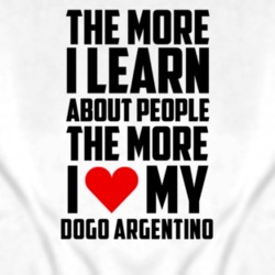 The More I Love My Dogo Argentino Funny Animal T Shirt 4241842